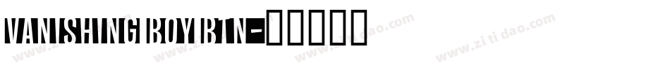 Vanishing Boy BTN字体转换